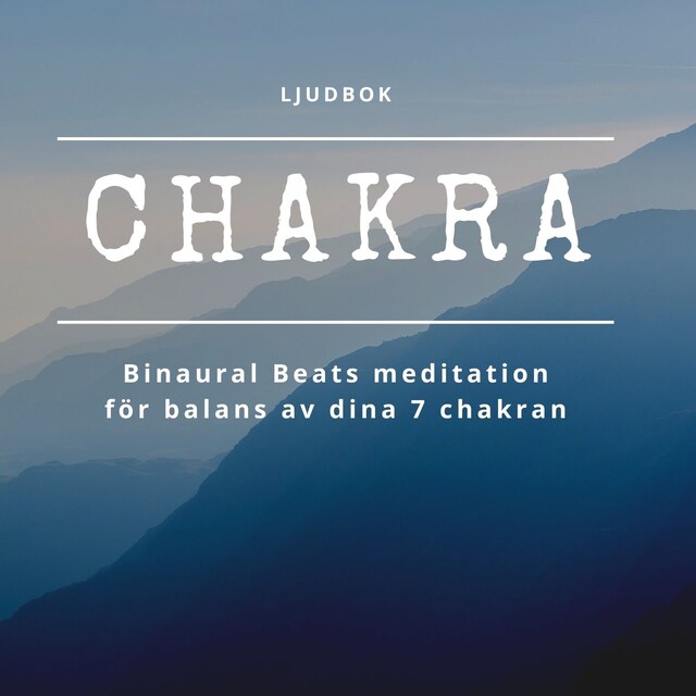 Boekomslag van CHAKRA - Binaural Beats meditation för balans av dina 7 chakran