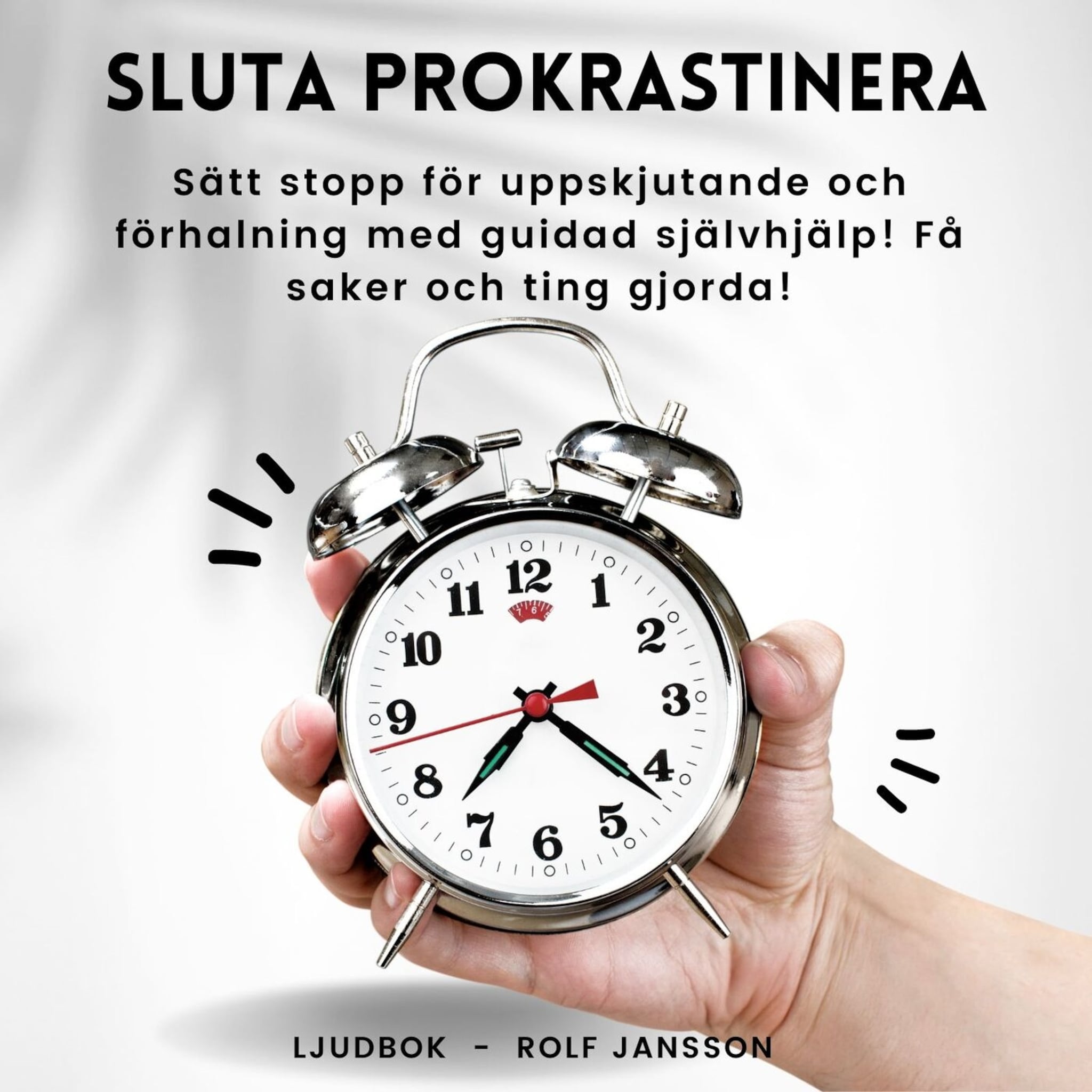 Sluta skjuta upp: Självhypnos för fokus och motivation