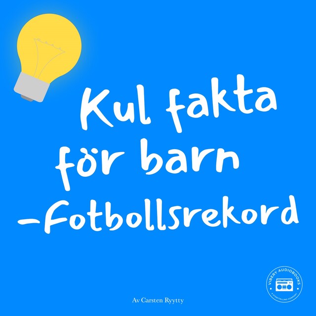 Couverture de livre pour Kul fakta för barn: Fotbollsrekord