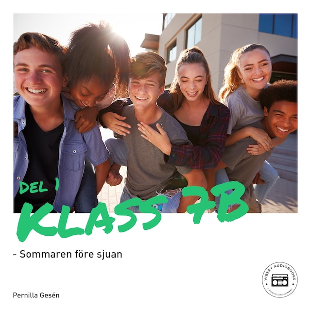 Book cover for Klass 7B - Sommaren före sjuan