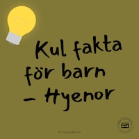 Kul fakta för barn: Hyenor