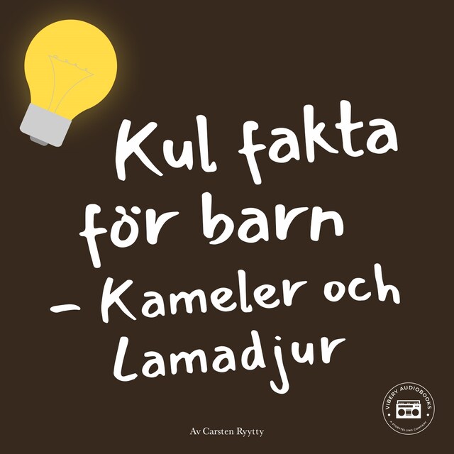 Couverture de livre pour Kul fakta för barn: Kameler och lamadjur