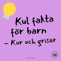 Kul fakta för barn: Kor, grisar och får