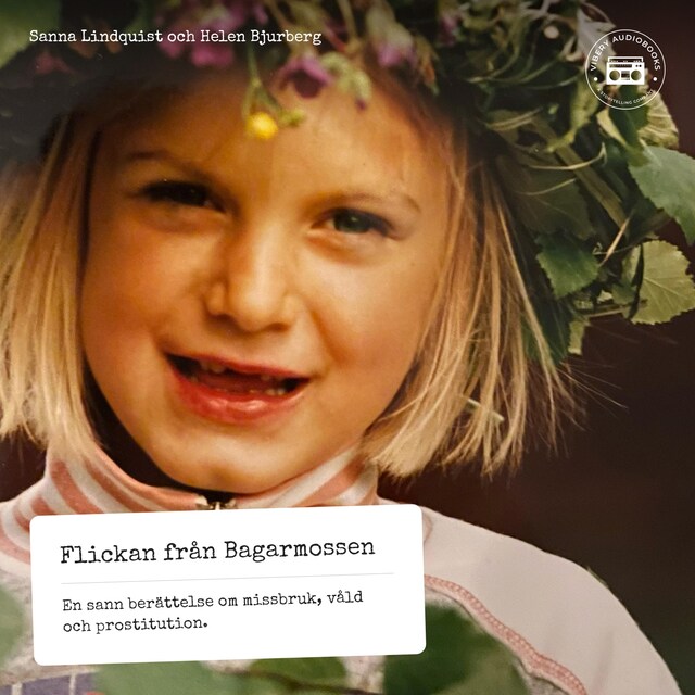 Book cover for Flickan från Bagarmossen - En sann berättelse om missbruk, våld och prostitution