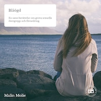 Blåögd - En sann berättelse om grova sexuella övergrepp och förnedring