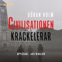 Civilisationen krackelerar