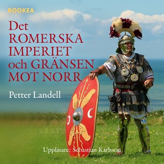 Det romerska imperiet och gränsen mot norr bookCoverFor