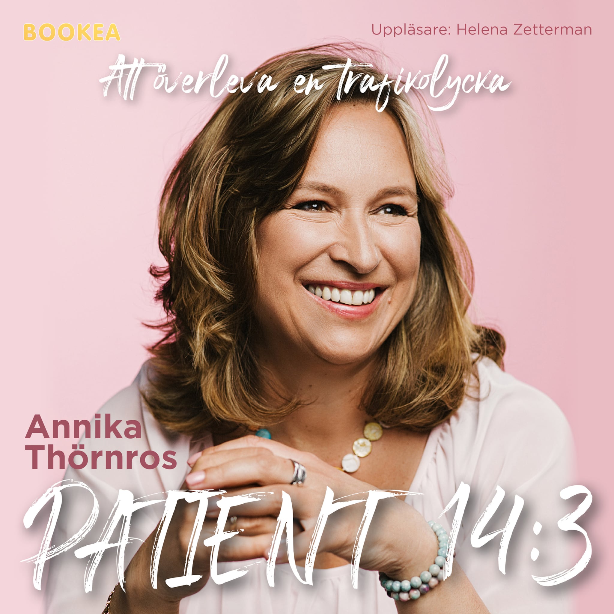 Patient 14:3 : att överleva en trafikolycka