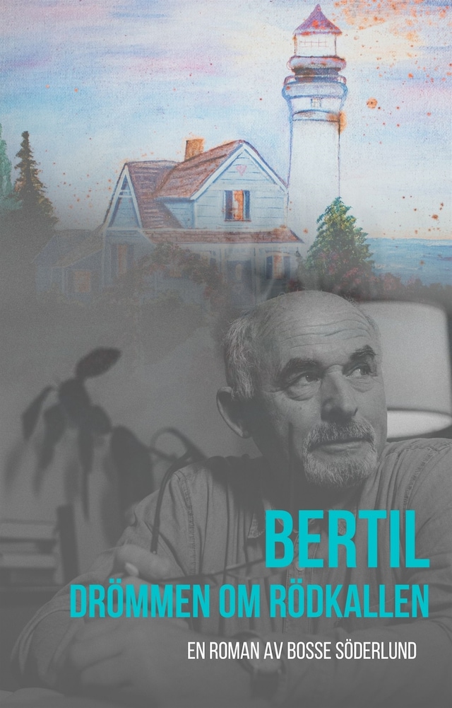 Bokomslag för Bertil - drömmen om Rödkallen