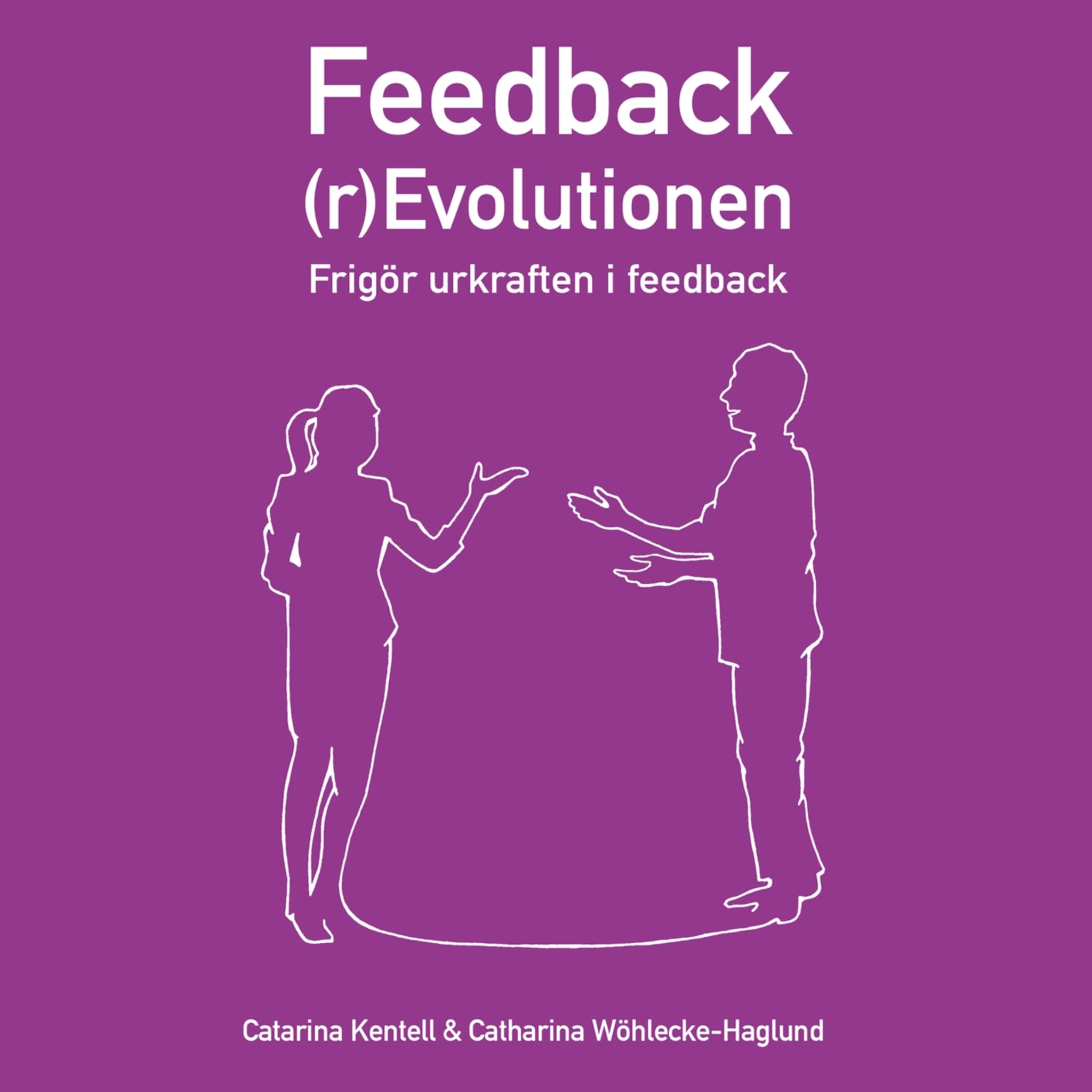 Feedback (r)Evolutionen