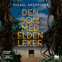 Den som med elden leker