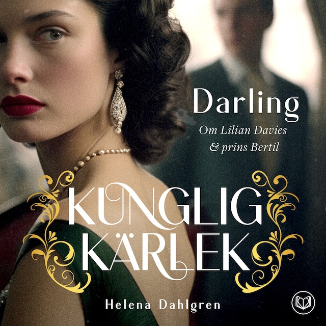 Bogomslag for Darling : om Lilian och prins Bertil
