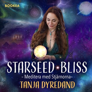 Stjärnsjälar STARSEED BLISS Meditera med stjärnorna, Kapitel 1 introduktion bookCoverFor