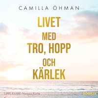 Livet med tro, hopp och kärlek