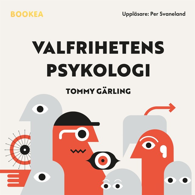 Buchcover für Valfrihetens psykologi : hur fritt val blir rätt val