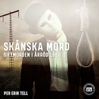 Skånska mord – Giftmorden i Årröd 1860