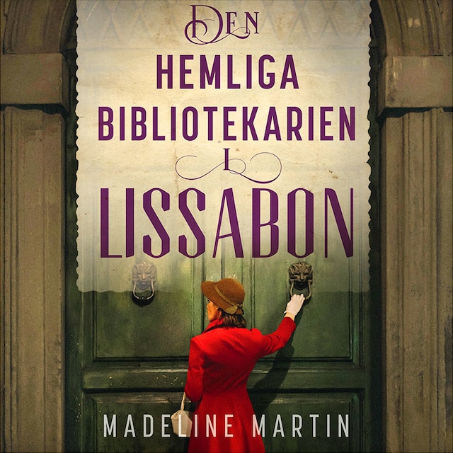 Copertina del libro per Den hemliga bibliotekarien i Lissabon