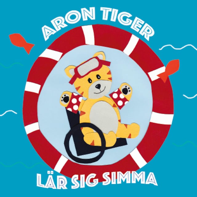 Book cover for Aron Tiger lär sig simma