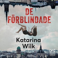 De förblindade