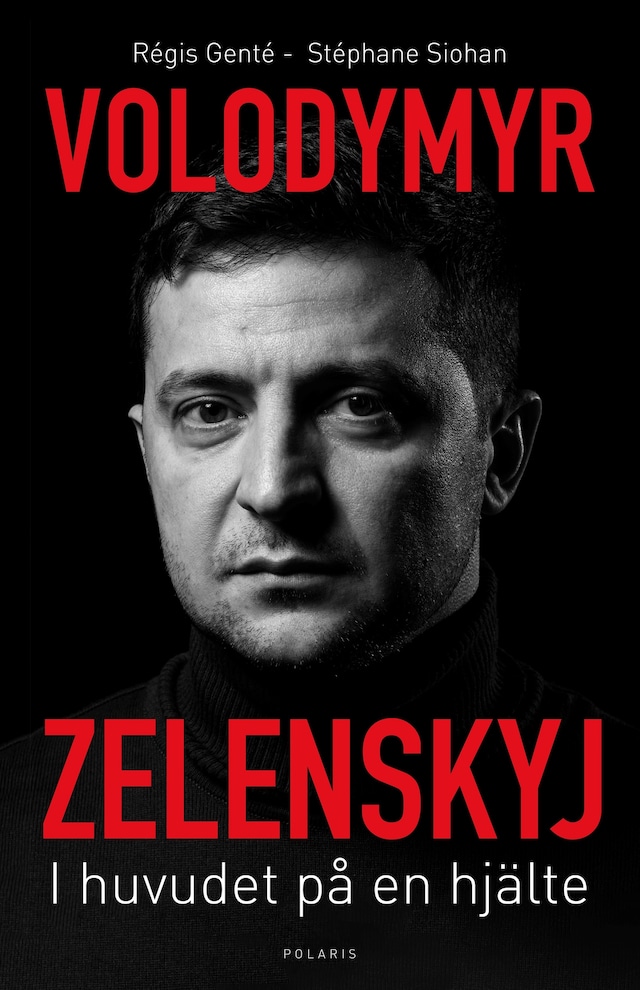 Kirjankansi teokselle Volodymyr Zelenskyj. I huvudet på en hjälte