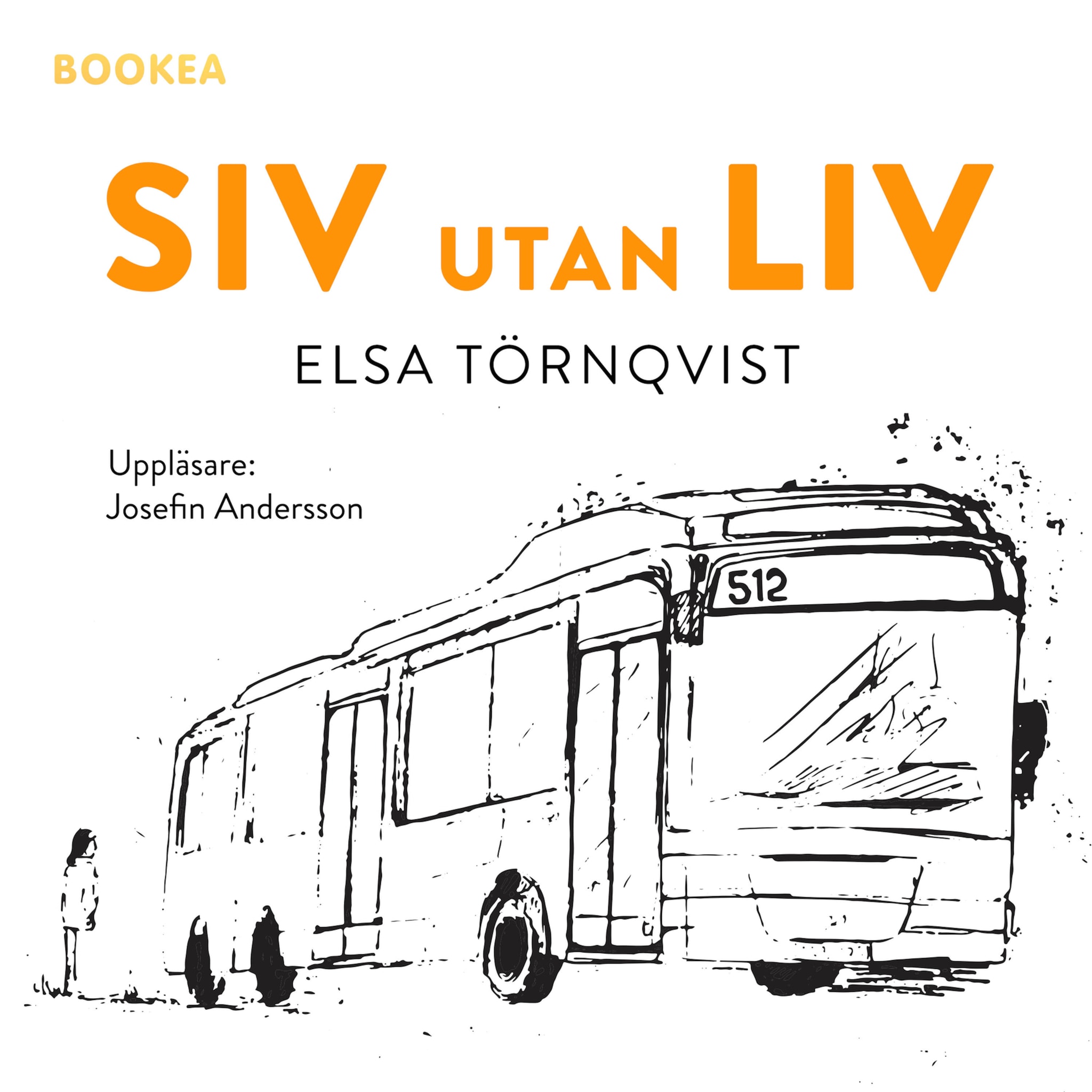 Siv utan liv