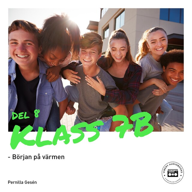 Book cover for Klass 7B - Början på värmen
