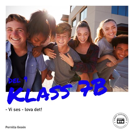 Klass 7B - Vi ses - lova det! bookCoverFor
