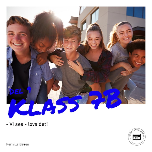 Book cover for Klass 7B - Vi ses - lova det!