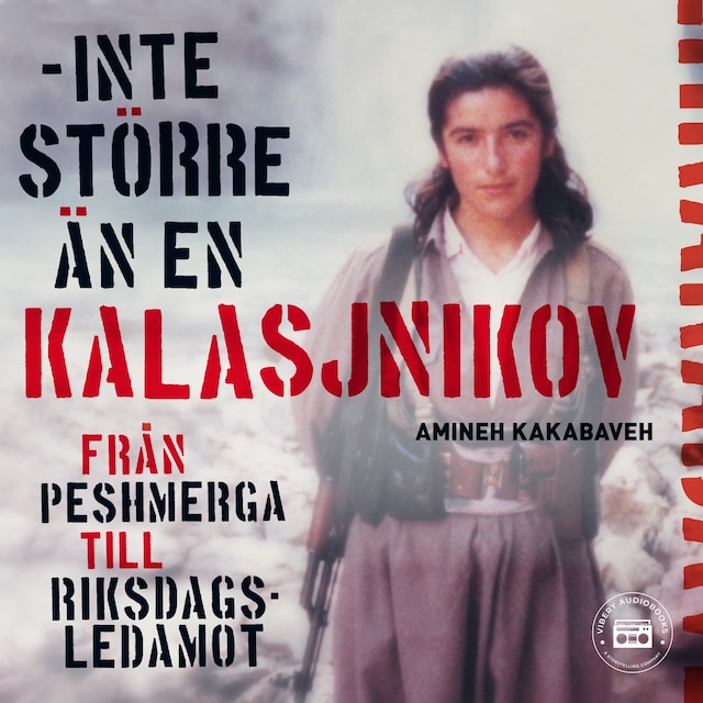 Book cover for Amineh Kakabavehs självbiografi - inte större än en Kalasjnikov