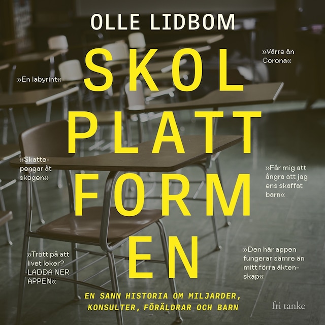 Copertina del libro per Skolplattformen: En sann historia om miljarder, konsulter, föräldrar och barn