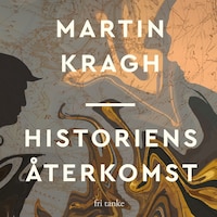 Historiens återkomst: Europa och världsordningens sammanbrott