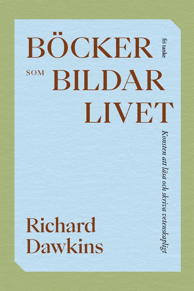 Buchcover für Böcker som bildar livet: Konsten att läsa och skriva vetenskapligt