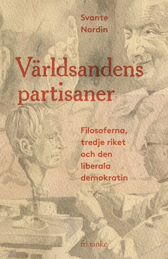Buchcover für Världsandens partisaner: Filosoferna, tredje riket och den liberala demokratin