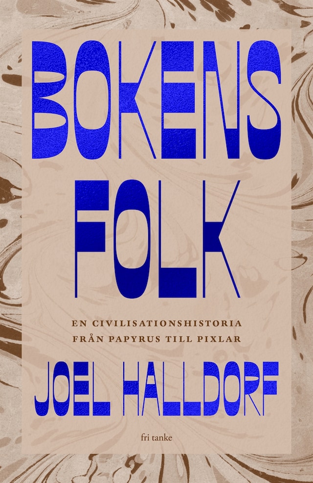 Book cover for Bokens folk: En civilisationshistoria från papyrus till pixlar