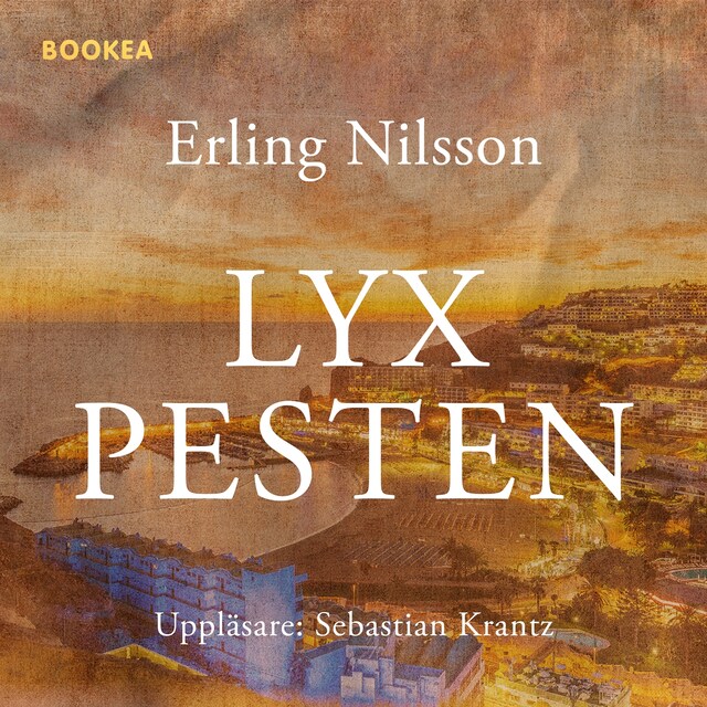 Book cover for Lyxpesten : eller en vink från Harmagedon