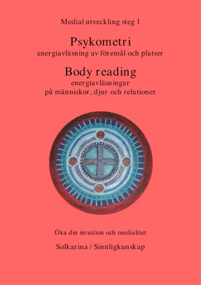 Psykometri och energiavläsningar, medial utveckling steg 1 Bokomslag för Psykometri och energiavläsningar, medial utveckling steg 1