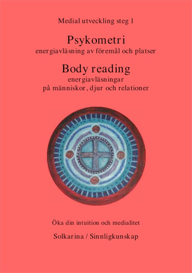 Boekomslag van Psykometri och energiavläsningar, medial utveckling steg 1