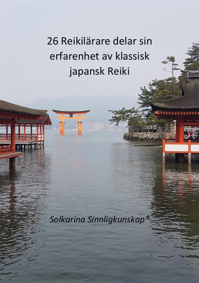 Book cover for 26 Reikilärare delar sin erfarenhet med Reiki