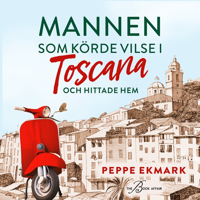 Bokomslag för Mannen som körde vilse i Toscana