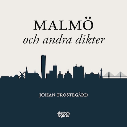 Malmö och andra dikter bookCoverFor