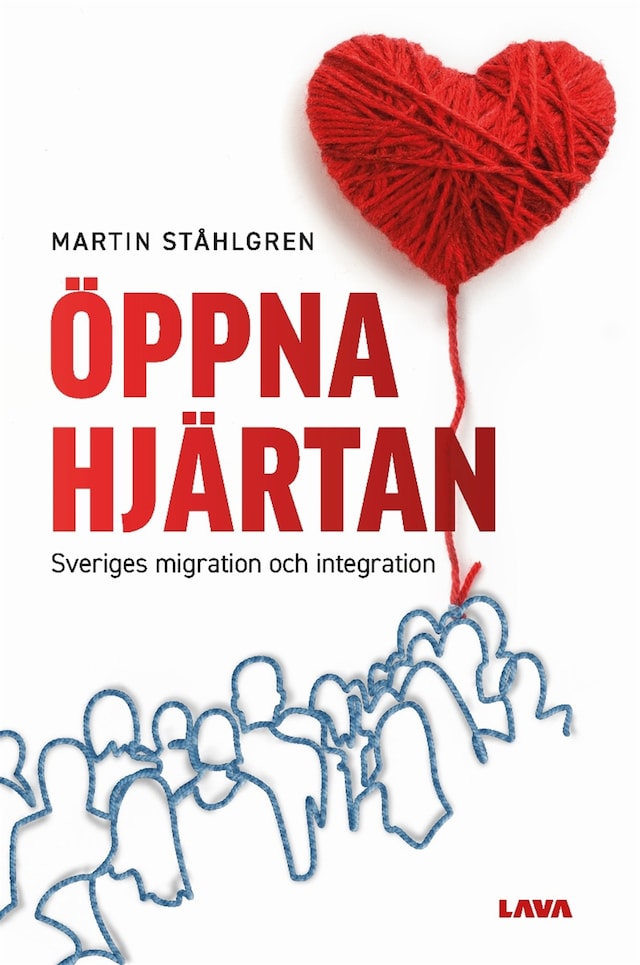 Book cover for Öppna Hjärtan : Sveriges migration och integration
