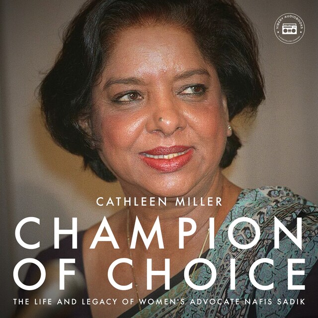 Buchcover für Champion of Choice: The Life and Legacy of Women's Advocate Nafis Sadik