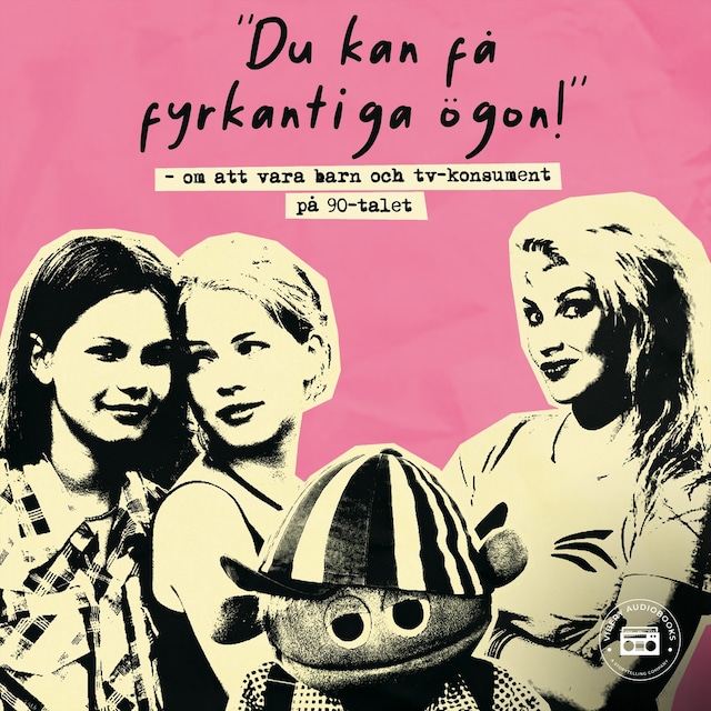 Buchcover für Du kan få fyrkantiga ögon! – om att vara barn och tv-konsument på 90-talet