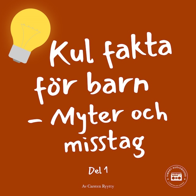 Copertina del libro per Kul fakta för barn: Myter och misstag (del 1)