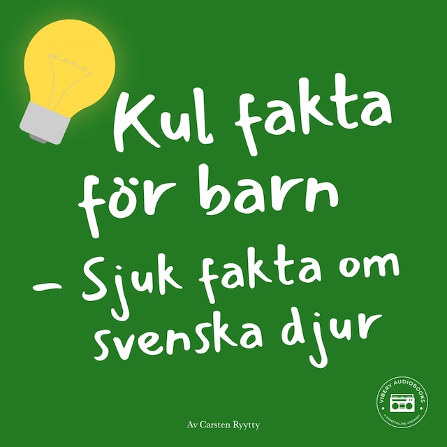 Bokomslag for Kul fakta för barn: Sjuk fakta om svenska djur