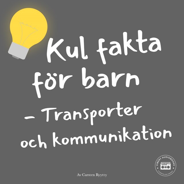 Kirjankansi teokselle Kul fakta för barn: Transporter och kommunikation
