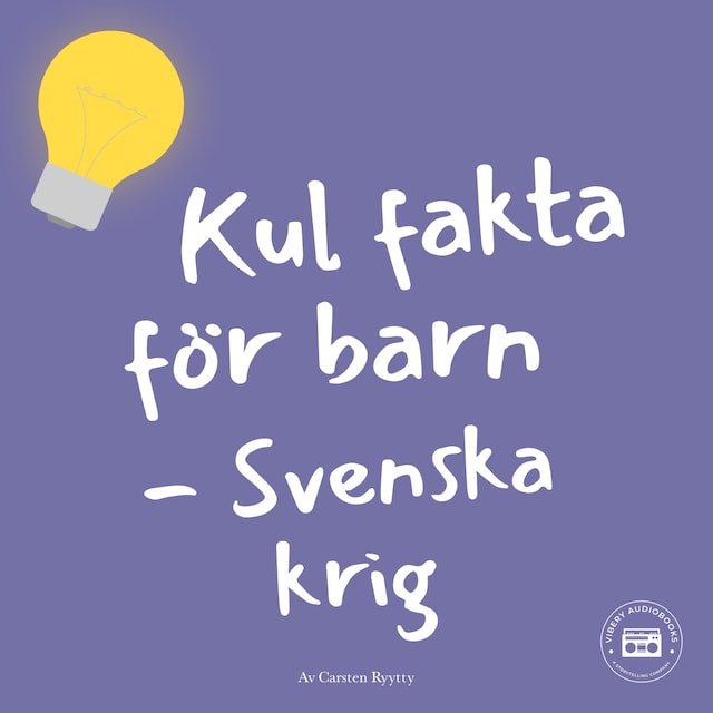 Kirjankansi teokselle Kul fakta för barn: Svenska krig