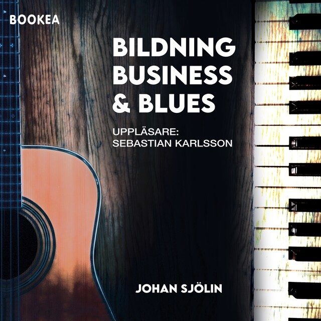 Book cover for Bildning, business och blues : en friskoleentreprenörs resa över 30 år