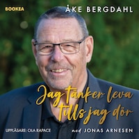 Jag tänker leva tills jag dör