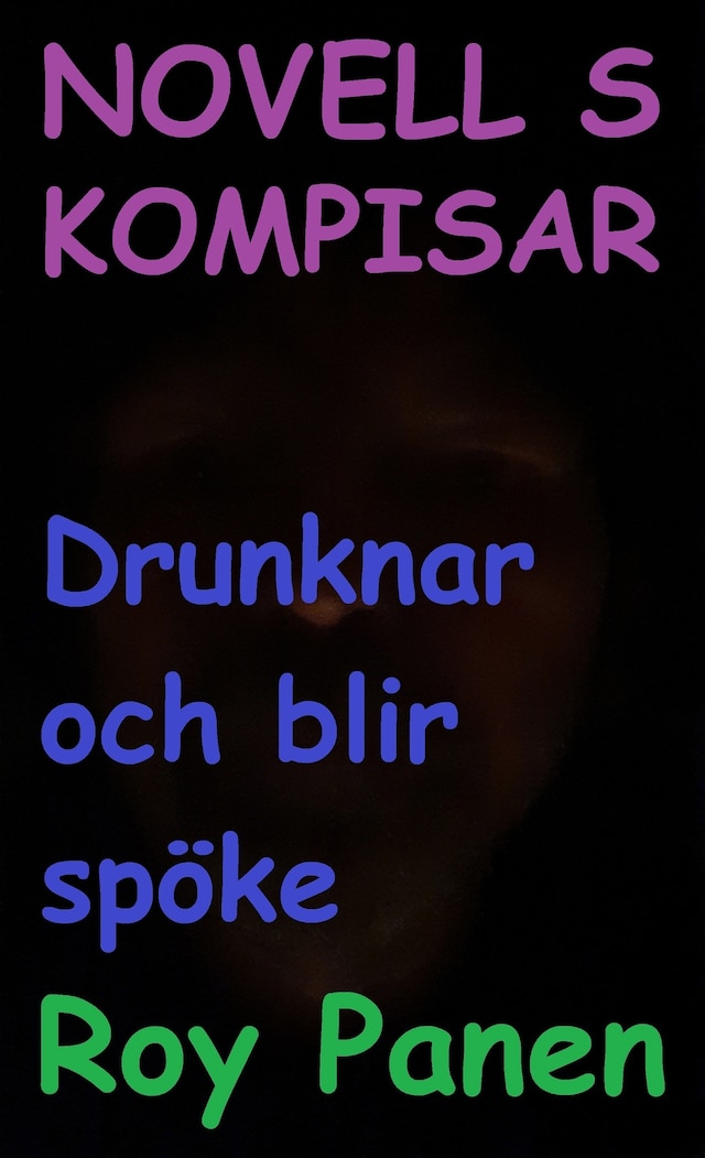 Book cover for NOVELLER S KOMPISAR Drunknar och blir spöke